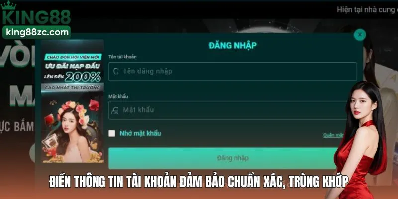 Điền thông tin tài khoản đảm bảo chuẩn xác, trùng khớp