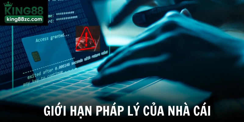 Giới hạn pháp lý của nhà cái