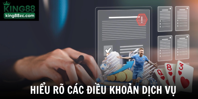 Hiểu rõ các điều khoản dịch vụ