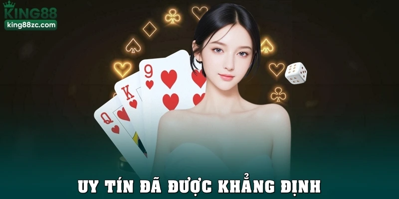 Uy tín đã được khẳng định