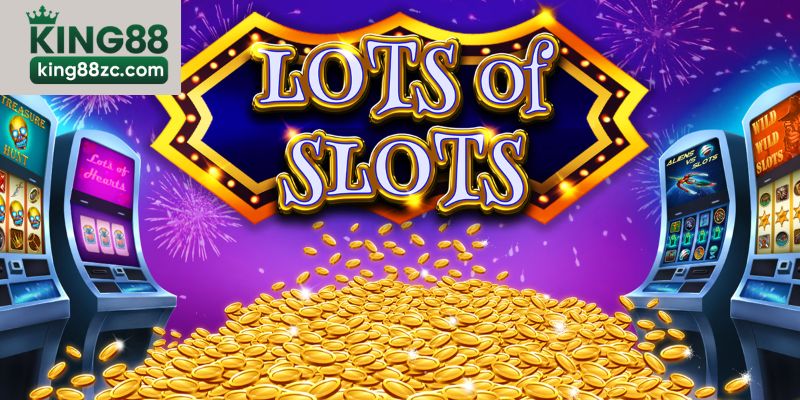 Vài thông tin về nổ hũ tại King88