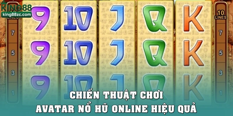 Chiến thuật chơi avatar nổ hũ online hiệu quả nhất