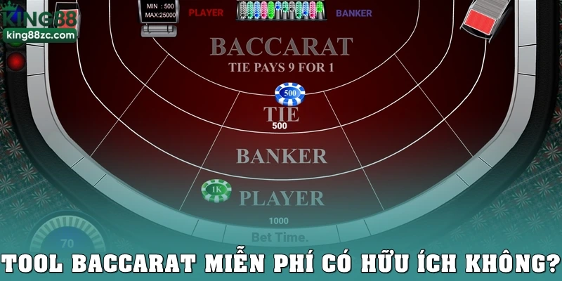 Tool baccarat miễn phí có hữu ích không?